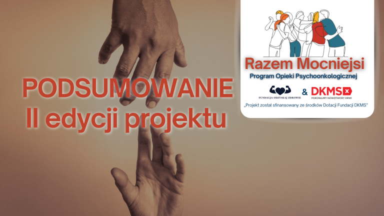 I edycja „Razem Mocniejsi” – podsumowanie działań